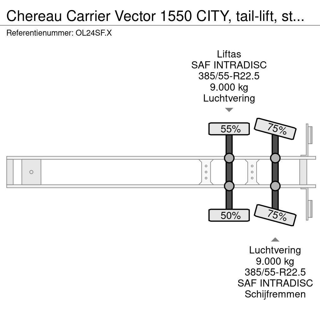 Chereau Carrier Vector 1550 CITY, tail-lift, steering-axle Koel-vries opleggers