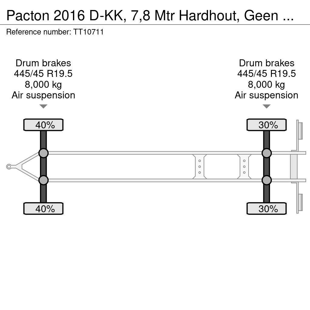 Pacton 2016 D-KK, 7,8 Mtr Hardhout, Geen Roest, APK: 12-2 Vlakke laadvloer