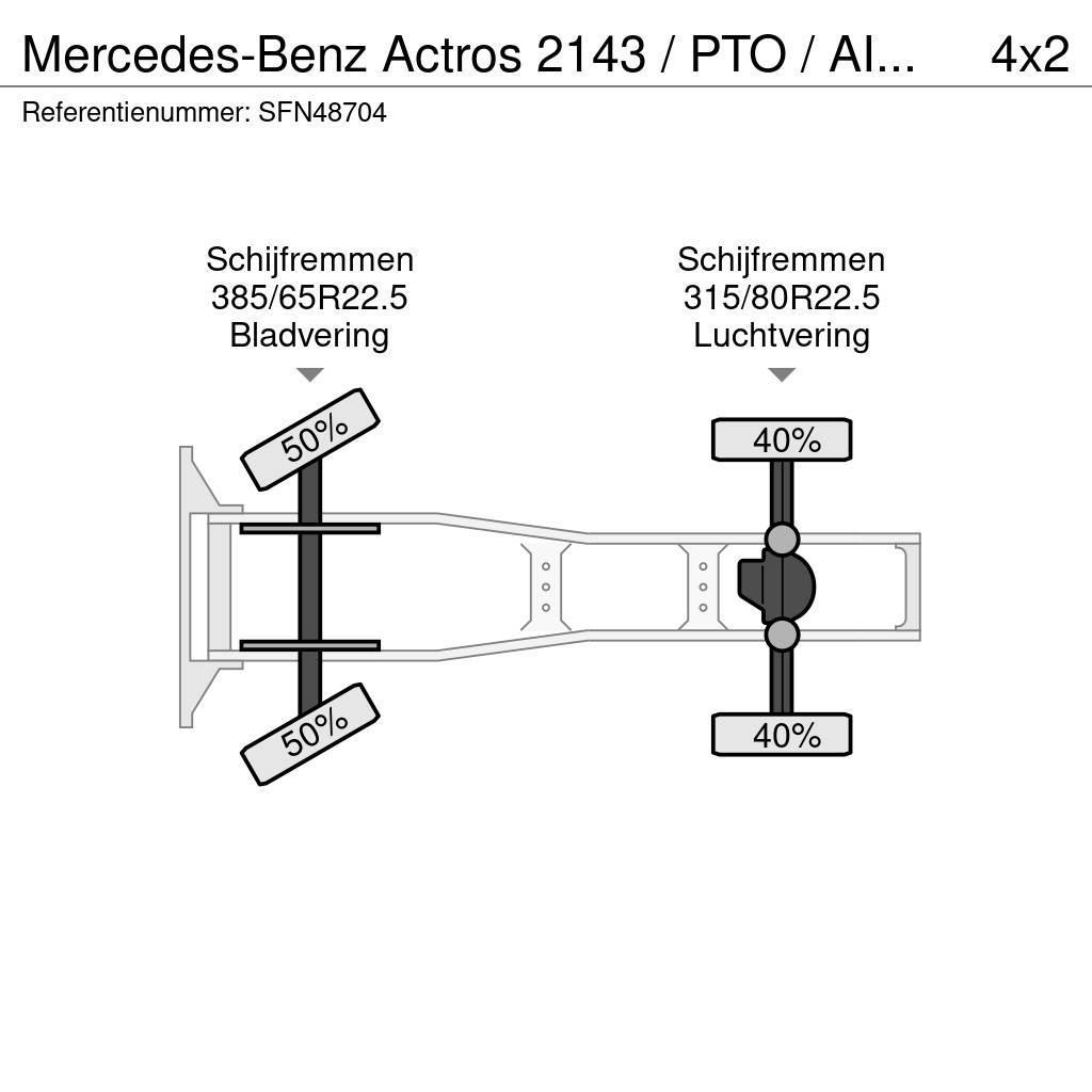 Mercedes-Benz Actros 2143 / PTO / AIRCO/ 10 ton vooras Trekkers
