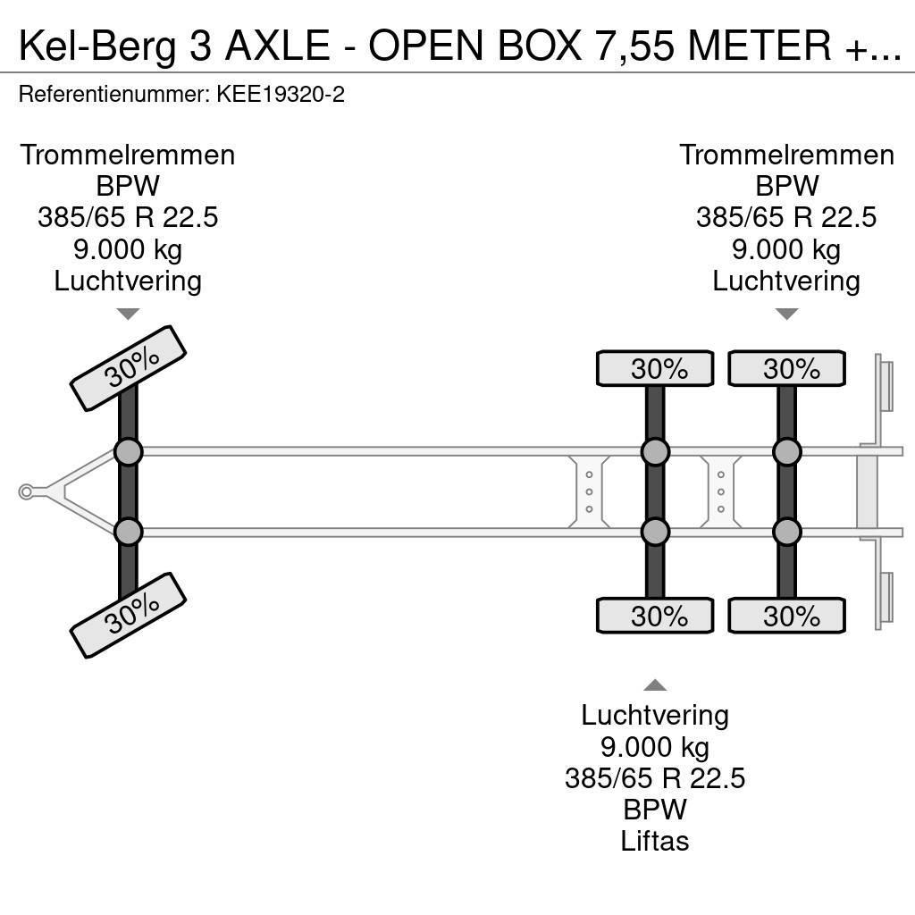 Kel-Berg 3 AXLE - OPEN BOX 7,55 METER + LIFTING AXLE Vlakke laadvloer