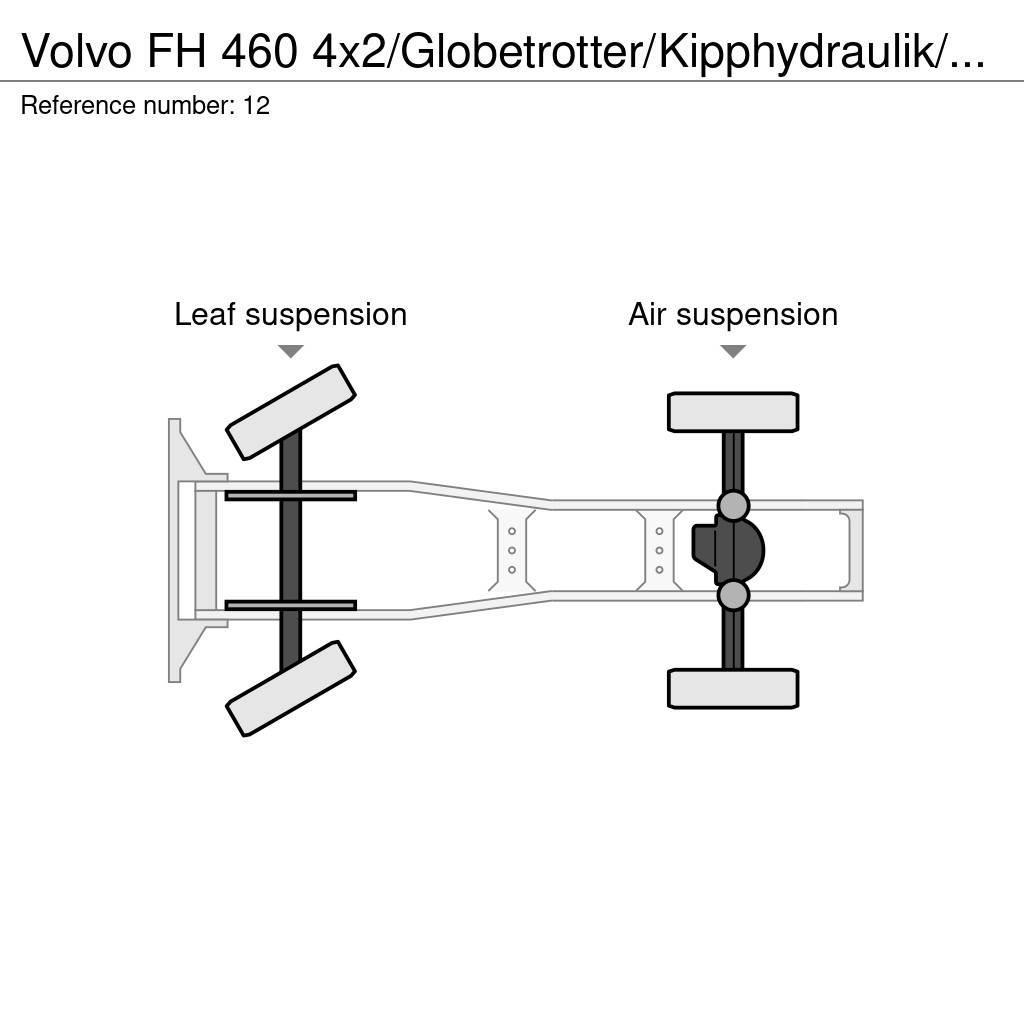 Volvo FH 460 4x2/Globetrotter/Kipphydraulik/Euro 6 Trekkers