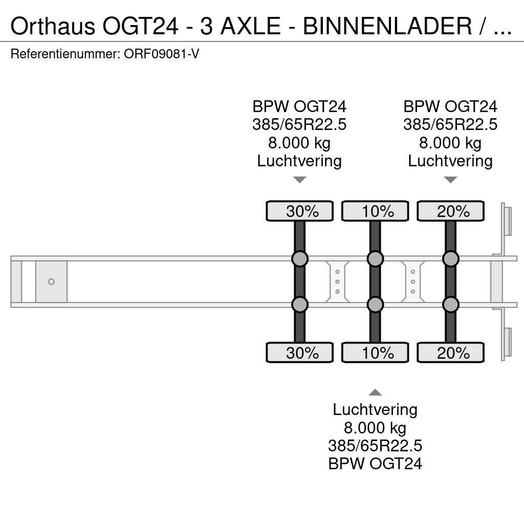 Orthaus OGT24 - 3 AXLE - BINNENLADER / INNENLADER / INLOAD Overige opleggers
