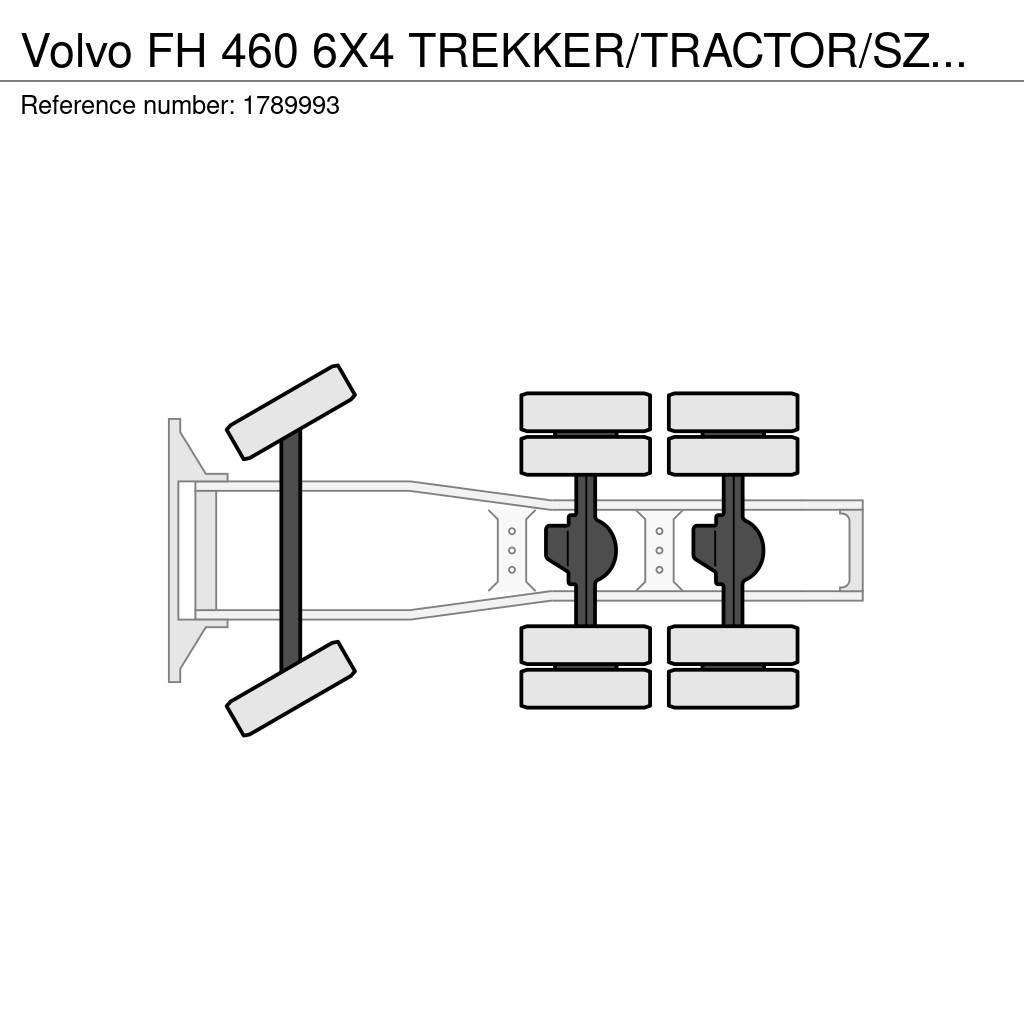 Volvo FH 460 6X4 TREKKER/TRACTOR/SZM EURO 6 HYDRAULIC Trekkers