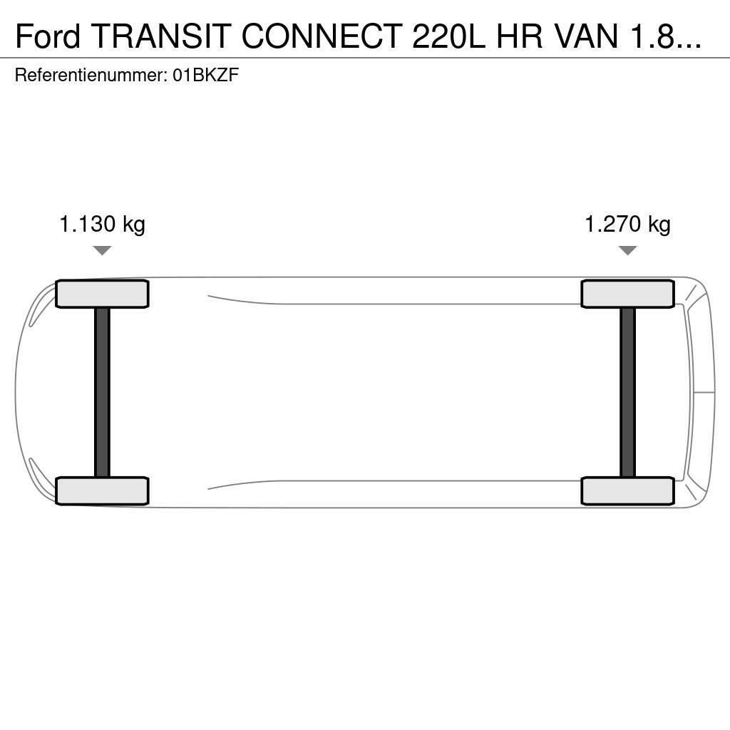 Ford Transit Connect 220L HR VAN 1.8TD 55 220L HR VAN 1 Gesloten opbouw